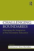 Challenging Boundaries: Managing the integration of post-secondary education