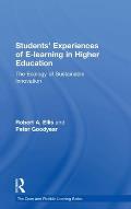 Students' Experiences of E-Learning in Higher Education: The Ecology of Sustainable Innovation