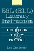 ESL Literacy Instruction A Guidebook to Theory & Practice