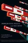 Immigration Policy & Security U S European & Commonwealth Perspectives