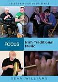 Focus Celtic Music of Ireland Scotland & Beyond