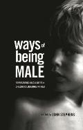 Ways of Being Male: Representing Masculinities in Children's Literature