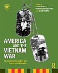 America and the Vietnam War: Re-examining the Culture and History of a Generation
