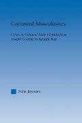 Contested Masculinities: Crises in Colonial Male Identity from Joseph Conrad to Satyajit Ray