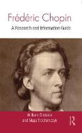 Fr?d?ric Chopin: A Research and Information Guide