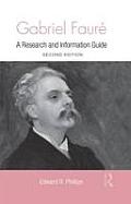 Gabriel Faure: A Guide to Research
