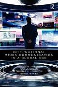 International Media Communication in a Global Age