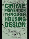 Crime Prevention Through Housing Design