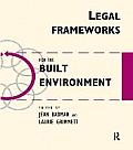 Legal Frameworks for the Built Environment