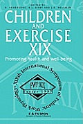 Children and Exercise XIX: Promoting Health and Well-Being