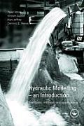 Hydraulic Modelling: An Introduction: Principles, Methods and Applications
