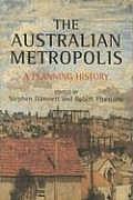 The Australian Metropolis: A Planning History