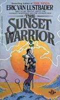 The Sunset Warrior: Sunset Warrior Cycle 1