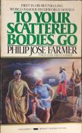 To Your Scattered Bodies Go: Riverworld 1