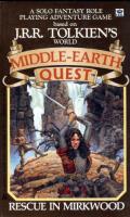 Rescue In Mirkwood: Middle-Earth Quest 4