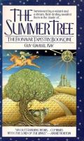 The Summer Tree: Fionavar Tapestry 1