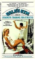 Golds Gym Book Of Strength Training For