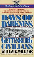 Days Of Darkness The Gettysburg Civilian