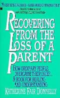 Recovering From The Loss Of A Parent