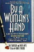 By A Womans Hand 2nd Edition