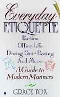 Everyday Etiquette A Guide To Modern M