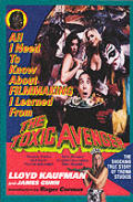 All I Need to Know About Filmmaking I Learned from the Toxic Avenger