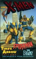 The Past: Time's Arrow 1: X-Men And Spider-Man