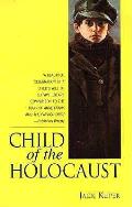 Child Of The Holocaust A True Story