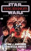 Jedi Under Siege: Star Wars: Young Jedi Knights 6