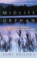 Midlife Orphan Facing Lifes Changes Now That Your Parents Are Gone