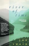 River of Time: A Memoir of Vietnam and Cambodia