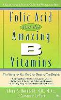 Folic Acid & The Amazing B Vitamins