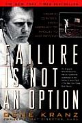 Failure Is Not an Option Mission Control from Mercury to Apollo 13 &