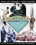 It Happened In Manhattan An Oral History