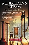 Mendeleyevs Dream The Quest For The Elements