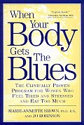 When Your Body Gets The Blues The Clinic