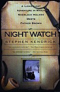 Night Watch: Night Watch: A Long Lost Adventure In Which Sherlock Holmes Meets FatherBrown