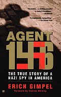 Agent 146 The True Story of a Nazi Spy in America