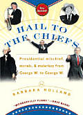 Hail To The Chiefs Presidential Mischief