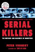 Serial Killers The Method & Madness of Monsters