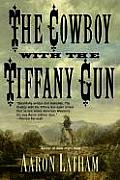Cowboy With The Tiffany Gun