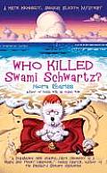 Who Killed Swami Schwartz
