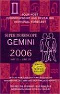Gemini Super Horoscopes 2006