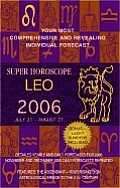 Leo Super Horoscopes 2006