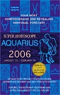 Aquarius Super Horoscopes 2006