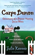 Carpe Demon Adventures Of A Demon Hunt