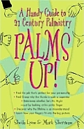 Palms Up A Handy Guide To 21st Century Palmist