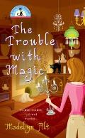 Trouble With Magic