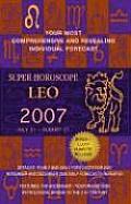Leo Super Horoscopes 2007