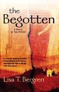 Begotten A Novel Of The Gifted